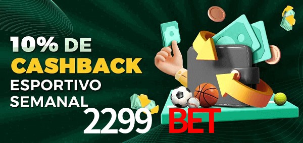 10% de bônus de cashback na 2299 Bet